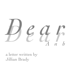 Dear Anh Jillian Brady
